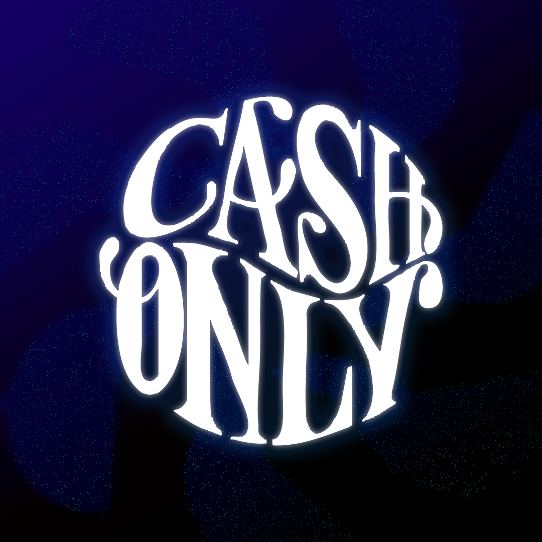 Cash Only